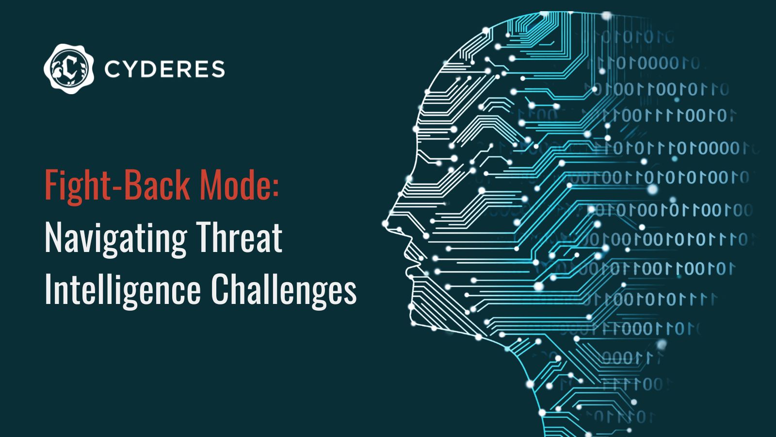 Fight-Back Mode: Navigating Threat Intelligence Challenges