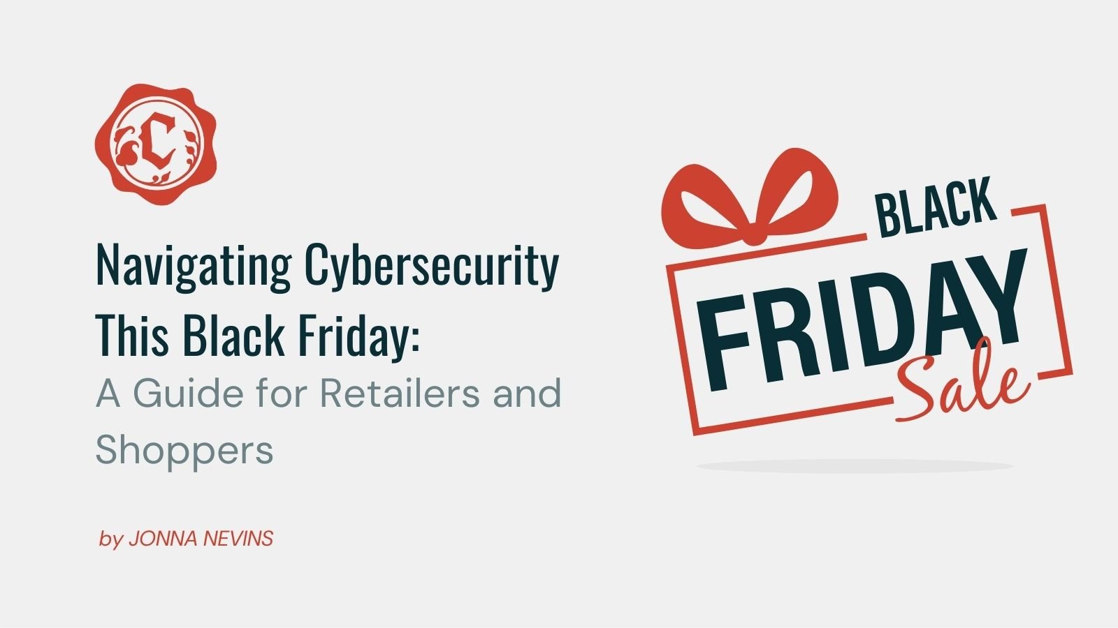 Navigating Cybersecurity This Black Friday: A Guide for Retailers and Shoppers