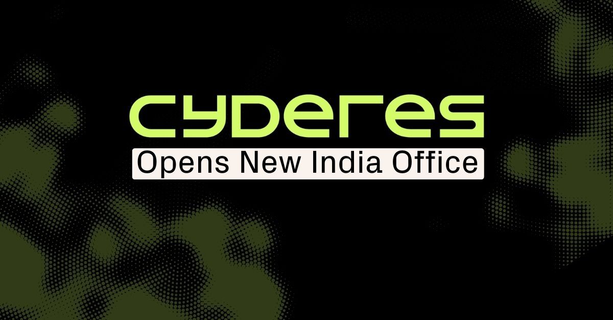 Cyderes opens new India office